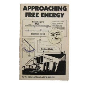 APPROACHING FREE ENERGY by Rodale's New Shelter 1982 Paperback - Picture 1 of 4
