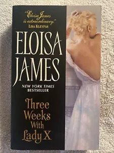 Three Weeks with Lady X by Eloisa James (2014, Paperback) - Picture 1 of 2