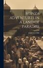 Hunza Adventures In A Land Of Paradise By John H. Tobe Hardcover Book