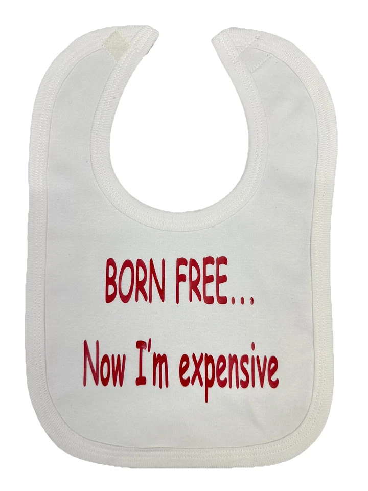 Babero de bebé Born Free... Now I'm Carpensive divertido con eslogan talla única Foto 1 de 1