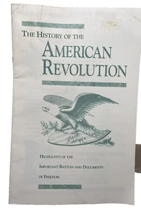 The History of the American Revolution 1993 booklet Battles Documents Historical - Picture 1 of 4