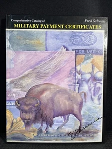 Comprehensive Catalog of Military Payment Certificates - Autographed Fred Schwab - Picture 1 of 24