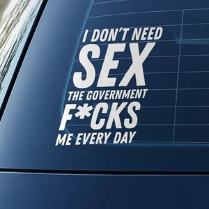 I Don't Need Sex Sticker Decal Funny Novelty Young Driver Window Vinyl 150mm - Picture 1 of 4