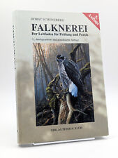 Falknerei: Der Leitfaden für Prüfung und Praxis * Schöneberg * 3. Auflage 2009