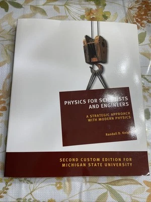 Physics for Scientists and Engineers: Strategic Approach with Modern Physics MSU - Image 1 of 4