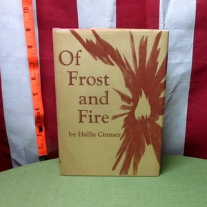 HALLIE CRAMER poet autograph Of Frost & Fire signed book Ohio poetry 1972 - Bild 1 von 3