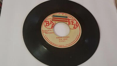 JOHNNY CLARKE - IT'S  TRUE /Reggae 45"  BAR BELL LABEL JAMAICA - Image 1 of 2