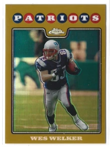 2008 Topps cromo Wes Welker refractor de oro #TC72 New England Patriots 97/199 - Imagen 1 de 2