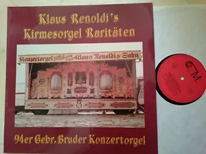 Gebr.Bruder Konzertorgel 94er KLAUS RENOLDI´S KIRMESORGEL RARITÄTEN *VINYL LP*NM - Foto 1 di 2