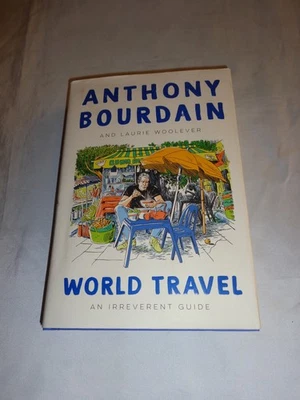 Anthony Bourdain World Travel Guide Laurie Woolever SIGNED 2021 Hardcover New! - Image 1 of 4