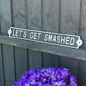 Divertidos letreros/placas de pared LETS GET SMASHED arte de pared de metal grande retro de colección - Imagen 1 de 6