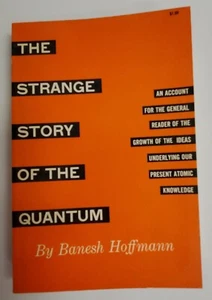 Vtg 1959 THE STRANGE STORY OF THE QUANTUM Hoffmann Dover Atomic Knowledge RARE - Picture 1 of 11