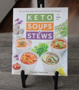 Keto Soups & Stews Carolyn Ketchum Low Carb Diet 50 Recipes Cook Book Soft Cover - Foto 1 di 5