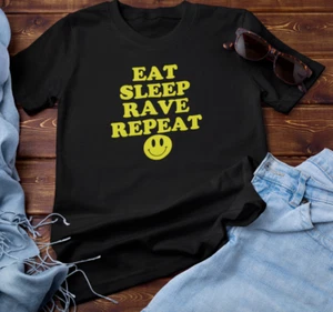 EAT SLEEP RAVE REPEAT - T-SHIRT (Dance Techno Club EDM IDM Acid 808 DJ Jungle) - Picture 1 of 16