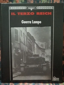 IL TERZO REICH 'LA GUERRA LAMPO' SECONDA GUERRA MONDIALE PAGINE 192 WWII - Foto 1 di 8