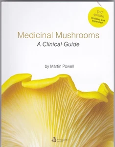 MEDICINAL MUSHROOMS. A Clinical Guide. By Martin Powell 2nd Edition. NEW - Imagen 1 de 2