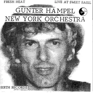 Gunter Hampel Orchestra -fresh heat-Live at sweet basil-CD - Bild 1 von 3