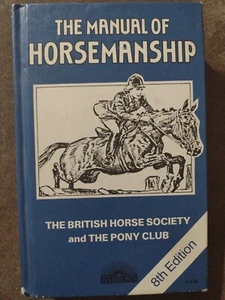 Manual of Horsemanship : The Official Manual of the British Horse Society and... - Bild 1 von 7