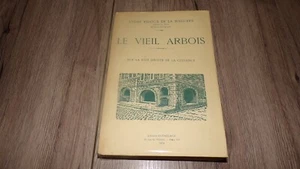 Le vieil Arbois - André Pidoux de la Maduère 1979 - Jura Franche-Comté - Bild 1 von 10