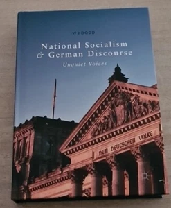 National Socialism and German Discourse: Unquiet Voices by W. J. Dodd - Picture 1 of 3