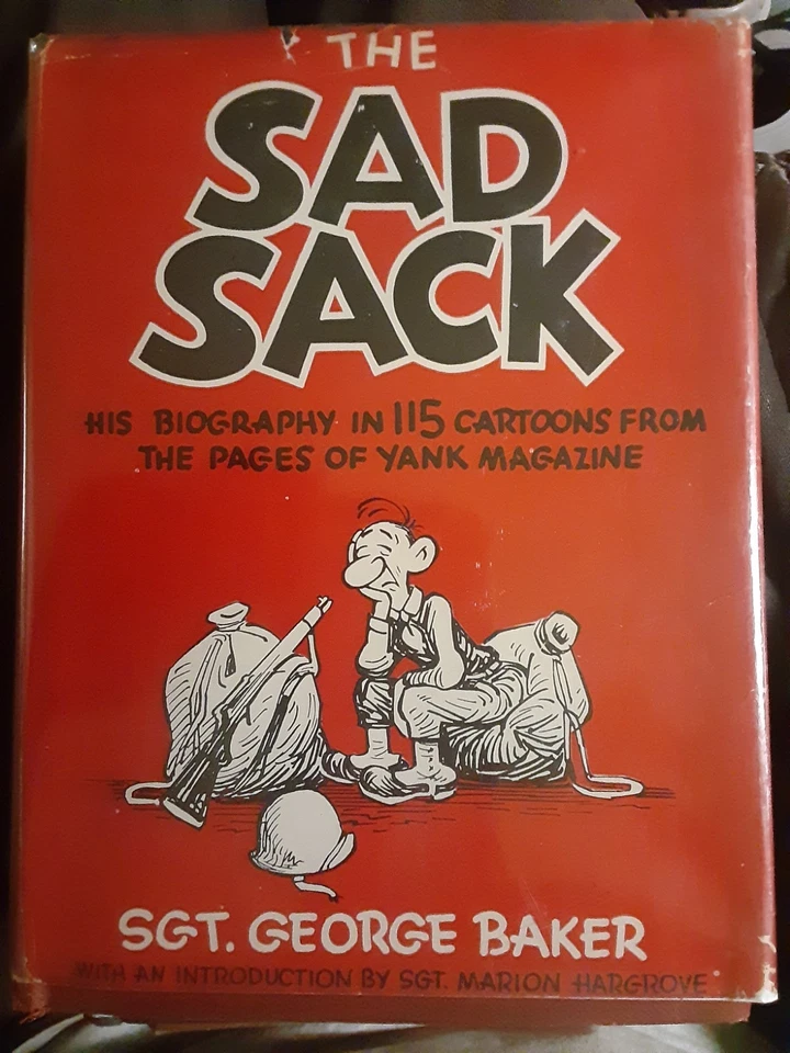 The Sad Sack Sgt. George Baker Cartoons Army War 1st Edition 3rd Print WWII 1944 - Image 1 of 1