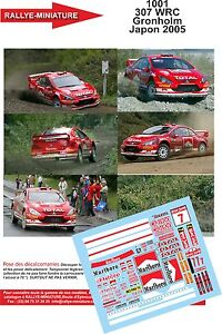 Decals 1/43 Ref 1001 Peugeot 307 WRC Gronholm Rally Of Japan 2005 Rally