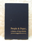 Mobile Alabama People & Paper A History of Scott Paper 1939-1989  Shackelford