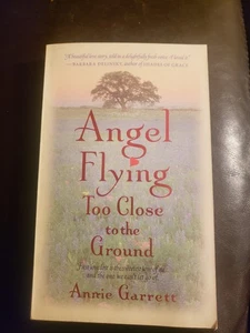 Annie Garrett - Angel Flying Too Close to the Ground - 1996 - PB 1st Print - Picture 1 of 4