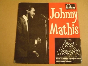 45T EP / JOHNNY MATHIS - FOUR SHOW HITS - Foto 1 di 1