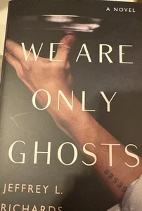We Are Only Ghost  paperback By Richards, - Picture 1 of 2