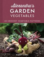 Alexandra's Garden Vegetables 9780008554002 Kerry Lord - Free Tracked Delivery