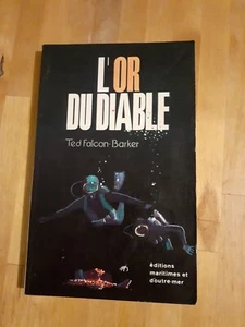 L'or du diable - Ted Falcon-Barker - Ed. Maritimes et d'Outre-mer (1970) - Picture 1 of 4