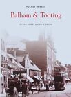Balham And Tooting (Pocket Images) By Loobey, Patrick Paperback / Softback Book