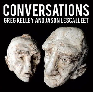 Greg Kelley und Jason Lescalleet Gespräche (CDr) - Bild 1 von 2