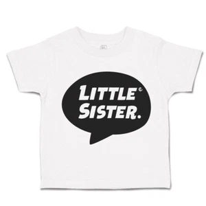 Toddler T-Shirt Little Sister Cotton Siblings Boy & Girl Clothes Baby Funny Tee - Picture 1 of 18