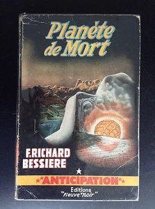 Anticipation Black River Rocket Planet of Death Bessière No. 93 GOOD CONDITION - Picture 1 of 3