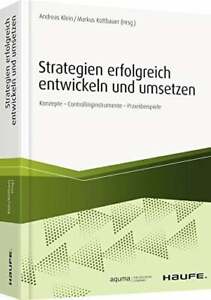 Strategien erfolgreich entwickeln und umsetzen: Konzepte - Buch