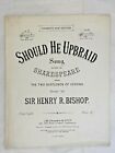 Should He Upbraid - words by  Shakespeare music by Henry R Bishop sheet music