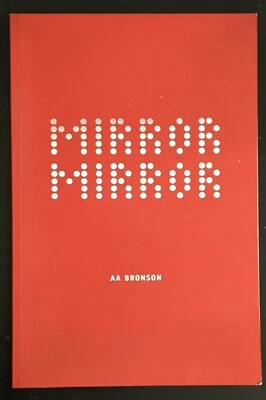 2002 SIGNED AA Bronson "Mirror Mirror" NF SC Inscribed Dated CURATOR ASSOCIATION - Image 1 of 4