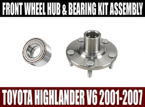 Toyota Highlander V6 Front Wheel Hub & Bearing Kit Assembly 2001-2007 - Picture 1 of 4