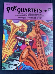 Pop Quartets for All- Playable on Any 4 Instruments- Arr. by Michael Story- Horn - Picture 1 of 2