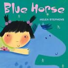 Blue Horse by Stephens, Helen