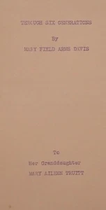 THRU SIX GENERATIONS-TRUITT-BERRELL-DAVIS FAMILY HISTORY GENEALOGY - Bild 1 von 6