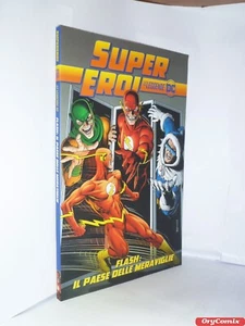 SUPEREROI LE LEGGENDE DC - N. 58 - FLASH: IL PAESE DELLE MERAVIGLIE - FUMETTO - Imagen 1 de 3