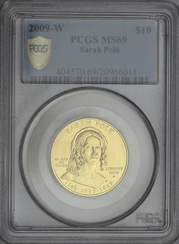 2009-W $10 Sarah Polk First Spouse .9999 Fine Gold Coin PCGS MS69 Cover