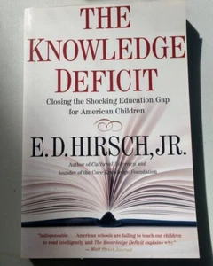 The Knowledge Deficit by E D Hirsch Jr Education Gap 2007 - Bild 1 von 6