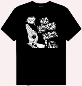 CAMISETA NO SOMOS NADA - Imagen 1 de 2