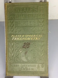 plane & spherical trigonometry james hann 1881 Weales Rudimentary Series maths - Bild 1 von 7