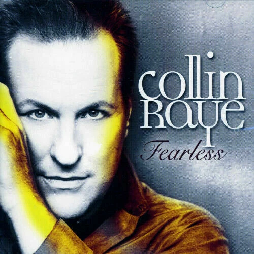 Fearless von Collin Raye (CD, 2005)