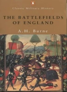 The Battlefields of England (Penguin Classic Military History),Alfred H. Burne - Foto 1 di 1